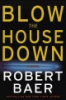 Blow_the_house_down