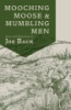 Mooching_moose_and_mumbling_men