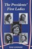 The_presidents__first_ladies