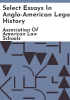 Select_essays_in_Anglo-American_legal_history