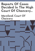 Reports_of_cases_decided_in_the_High_Court_of_Chancery_of_Maryland
