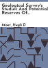 Geological_survey_s_studies_and_potential_reserves_of_naturl_gas