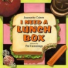 I_need_a_lunch_box