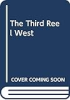 The_third_reel_west