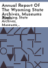 Annual_report_of_the_Wyoming_State_Archives__Museums_and_Historical_Department
