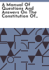 A_manual_of_questions_and_answers_on_the_constitution_of_the_United_States
