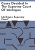 Cases_decided_in_the_Supreme_Court_of_Michigan