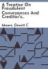 A_treatise_on_fraudulent_conveyances_and_creditor_s_remedies_at_law_and_in_equity