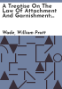 A_treatise_on_the_law_of_attachment_and_garnishment