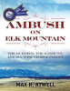 Ambush_on_Elk_Mountain