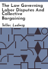 The_law_governing_labor_disputes_and_collective_bargaining