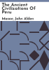 The_ancient_civilizations_of_Peru