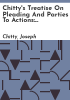 Chitty_s_treatise_on_pleading_and_parties_to_actions