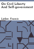On_civil_liberty_and_self-government