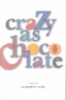 Crazy_as_chocolate