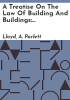 A_treatise_on_the_law_of_building_and_buildings