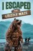 I_escaped_the_grizzly_maze__a_national_park_survival_story