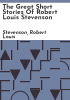 The_great_short_stories_of_Robert_Louis_Stevenson