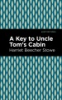 The_key_to_Uncle_Tom_s_cabin