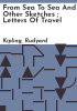 From_sea_to_sea_and_other_sketches___Letters_of_travel