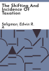 The_shifting_and_incidence_of_taxation