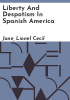 Liberty_and_despotism_in_Spanish_America