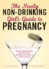 The_newly_non-drinking_girl_s_guide_to_pregnancy