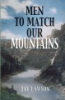 Men_to_match_our_mountains