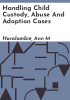 Handling_child_custody__abuse_and_adoption_cases