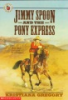 Jimmy_Spoon_and_the_Pony_Express
