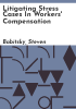 Litigating_stress_cases_in_workers__compensation