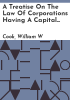 A_treatise_on_the_law_of_corporations_having_a_capital_stock