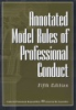Annotated_Model_rules_of_professional_conduct