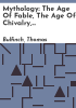 Mythology__The_age_of_fable__The_age_of_chivalry__Legends_of_Charlemagne
