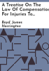 A_treatise_on_the_law_of_compensation_for_injuries_to_workmen_under_modern_industrial_statutes