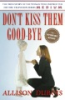 Don_t_kiss_them_good-bye