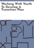 Working_with_youth_to_develop_a_transition_plan