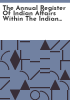 The_Annual_register_of_Indian_affairs_within_the_Indian__or_Western__territory