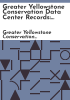 Greater_Yellowstone_Conservation_Data_Center_records