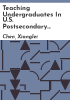 Teaching_undergraduates_in_U_S__postsecondary_institutions