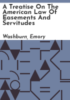 A_treatise_on_the_American_law_of_easements_and_servitudes