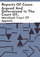 Reports_of_cases_argued_and_determined_in_the_Court_of_Appeals_of_Maryland