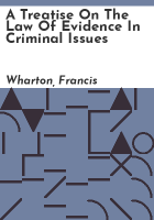 A_treatise_on_the_law_of_evidence_in_criminal_issues
