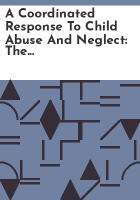A_coordinated_response_to_child_abuse_and_neglect