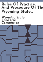Rules_of_practice_and_procedure_of_the_Wyoming_State_Land_Use_Commission