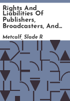 Rights_and_liabilities_of_publishers__broadcasters__and_reporters