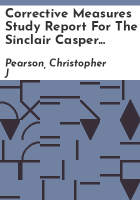 Corrective_measures_study_report_for_the_Sinclair_Casper_Refinery_located_in_Evansville__Wyoming