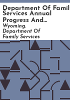 Department_of_Family_Services_annual_progress_and_services_report