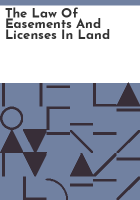 The_law_of_easements_and_licenses_in_land