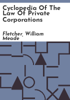Cyclopedia_of_the_law_of_private_corporations